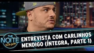 The Noite 07/04/14 (Parte 1) - Carlinhos Mendigo