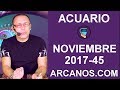 Video Horscopo Semanal ACUARIO  del 5 al 11 Noviembre 2017 (Semana 2017-45) (Lectura del Tarot)