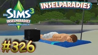 Die Sims 3 Inselparadies #326 Entspannung am Strand - Die Sims 3 Inselparadies Let's Play