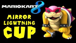 Mario Kart 8 - Roy na MIRROR Lightning CUP