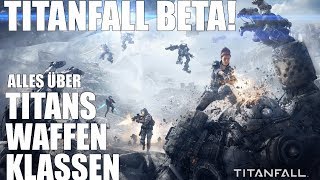 Titanfall - Alles über die Beta: Klassen, Waffen, Unlocks, Titans! PC-Version (deutsch)