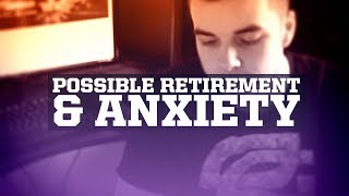 Possible Retirement and Dealing with Anxiety