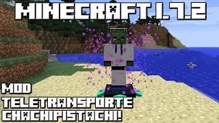 Minecraft 1.7.2 MOD TELETRANSPORTE CHACHIPISTACHI!