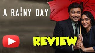 A Rainy Day - Marathi #MovieReview - Mrunal Kulkarni, Subodh Bhave, Neha Pendse