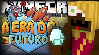 MINECRAFT: #AEraDoFuturo #1 O COMEÇO