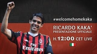 AC Milan | Ricardo Kakà [ITA] Presentazione Ufficiale