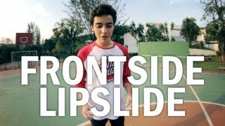 Como Mandar - FRONTSIDE LIPSLIDE - SkatistaBR