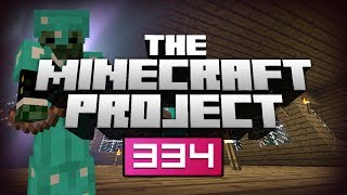 HOW DID THAT HAPPEN!?  - The Minecraft Project Episode #334