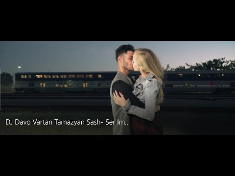 DJ Davo - Vartan Taymazyan & Sash *Ser Im* Official Video HD///