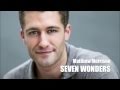 Seven Wonders - Matthew Morrison (+ Lyrics) - Youtube