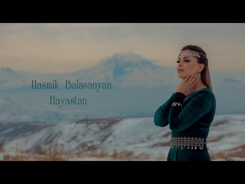 Hasmik Balasanyan - Hayastan