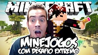 MINEJOGOS e o DESAFIO EXTREMO! - Minecraft