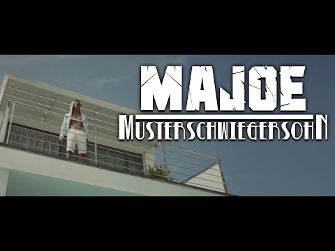 Majoe ► MUSTERSCHWIEGERSOHN