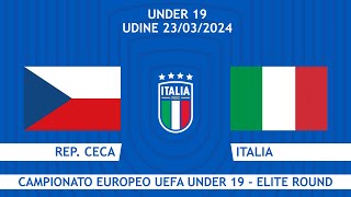 Repubblica Ceca-Italia | Campionato Europeo UEFA Under 19 | Elite Round