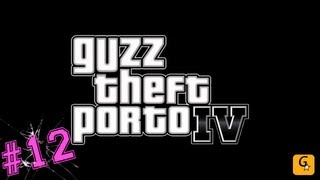 Guzz Theft Porto IV #12: Passe ton permis avec Guzz & Porto