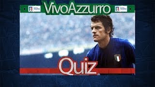 Il debutto in azzurro di Fabio Capello - Quiz #36