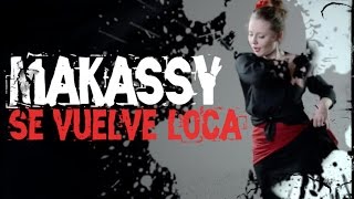 MAKASSY - SE VUELVE LOCA