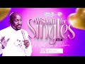 WISDOM FOR SINGLES By Apostle Johnson Suleman  Intl Youth Conf. 25 - Singles Timeout  #Day4