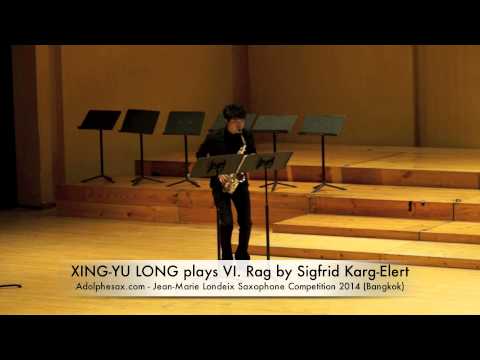 XING YU LONG plays VI Rag by Sigfrid Karg Elert