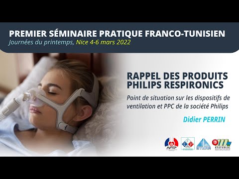 Point de situation sur le rappel des dispositifs de ventilation et PPC de la société Philips  Didier Perrin
