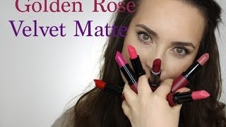 Pierwsze wrażenie + próbki kolorów - zdjecia kontra rzeczywistość Golden Rose velvet matte lipstick