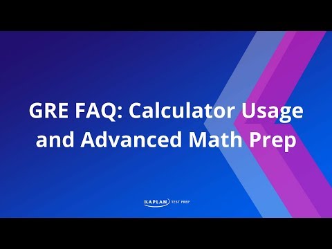 GRE FAQ: Calculator Usage and Advanced Math Prep | Kaplan Test Prep