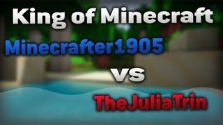 KING OF MINECRAFT | Minecrafter1905 vs TheJuliaTrin - SPANNENDES DUELL!