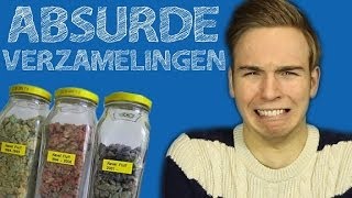 10 ABSURDE VERZAMELINGEN!