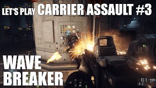 Wird irgendwie nicht besser... Carrier Assault #3 - Battlefield 4