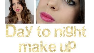 Day to night make up | Transformar un maquillaje de día en un look de noche