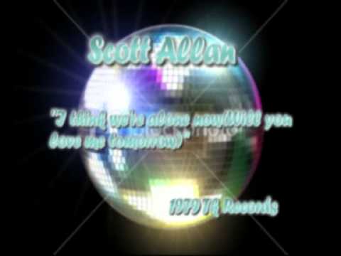 Scott Allan - I Think We're Alone Now / Will You Love Me Tomorrow Scott Allan - I Think We're Alone Now / Will You Love Me Tomorrow