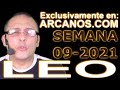 Video Horscopo Semanal LEO  del 21 al 27 Febrero 2021 (Semana 2021-09) (Lectura del Tarot)