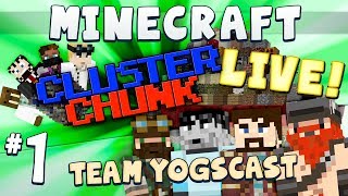 Cluster Chunks Live #1 [Team Yogscast]