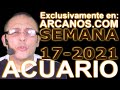 Video Horscopo Semanal ACUARIO  del 18 al 24 Abril 2021 (Semana 2021-17) (Lectura del Tarot)