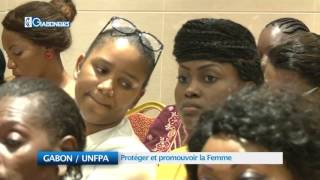 GABON / UNFPA: Protéger et promouvoir la Femme