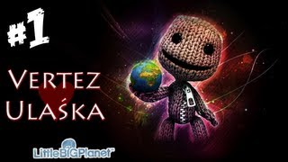 Little Big Planet [PS3] - #1 Pierwsze kroki - Vertez & Ulaśka - Let's Play / Zagrajmy w