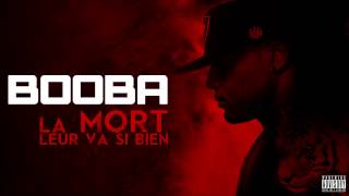 Booba - La Mort Leur Va Si Bien