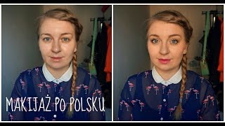 WYZWANIE: Makijaż po polsku