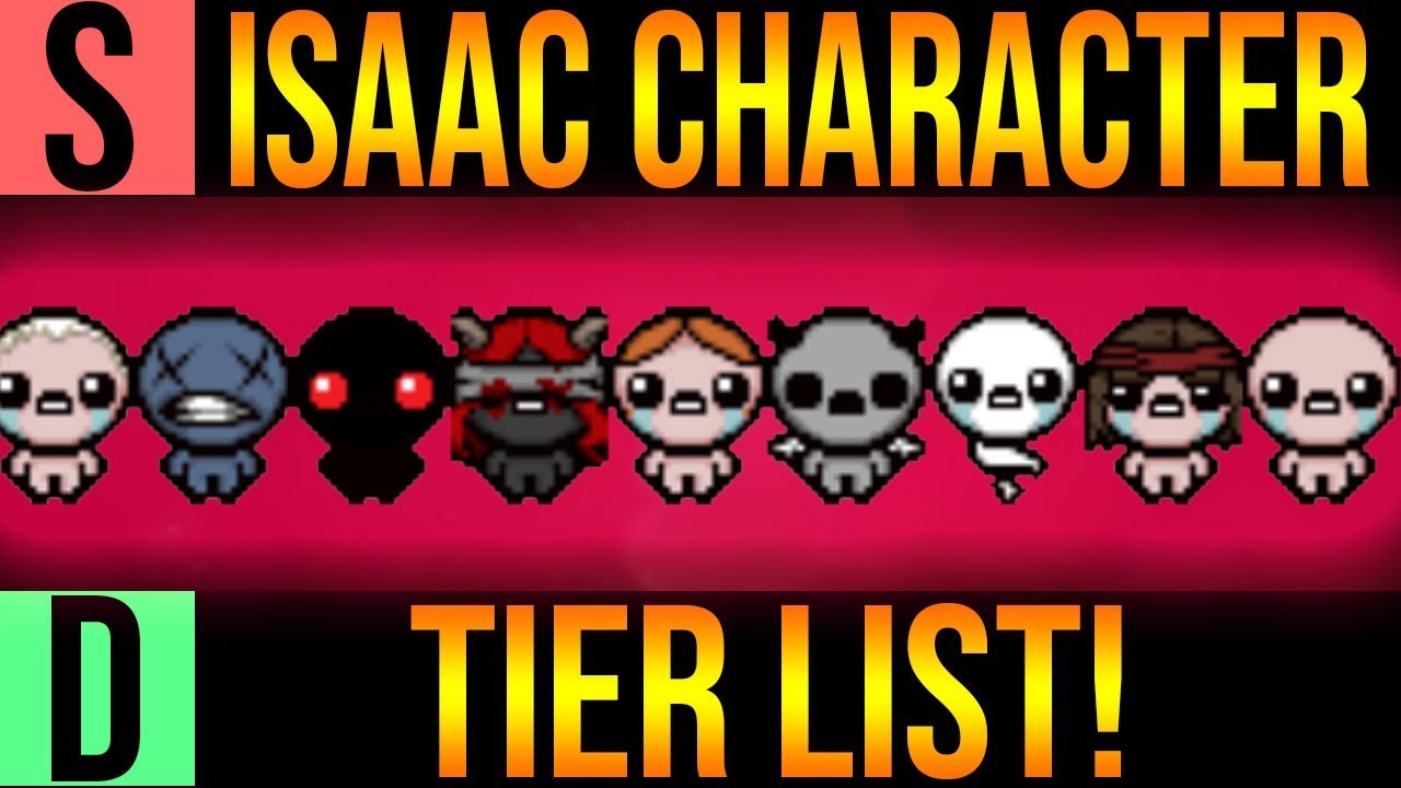 The Binding Of Isaac Tier List. 