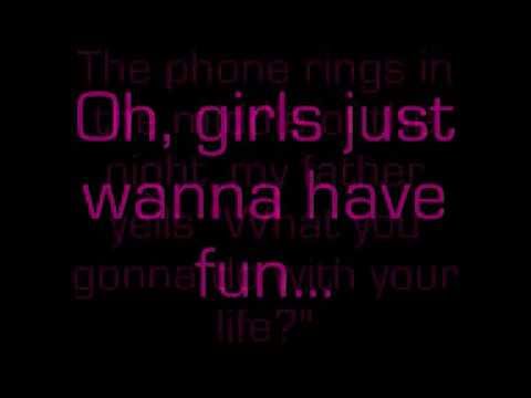 GIRLS JUST WANNA HAVE FUN LYRICS girls just wanna have fun lyrics:
