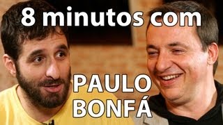 8 minutos - Paulo Bonfá