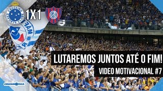 Cruzeiro x San Lorenzo: Lutaremos JUNTOS até o fim! #CruzeiroJoguePorNós