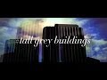 Tall Grey Buildings (Radio Edit)