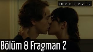 Medcezir 8.Bölüm Fragman 2