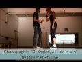 Dj Khaled All i do is win/ by Olivier and Philippe