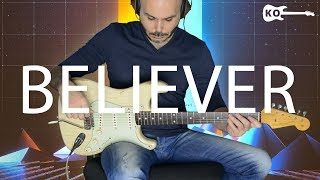 Imagine Dragons - Believer (Electric Guitar Cover by Kfir Ochaion)