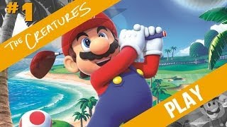 The Creatures play: Mario Golf Toadstool Tour (Part 1)