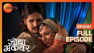 Jodha Akbar - Episode 261 - June 16, 2014