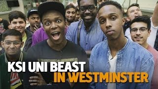 KSI Uni Beast - Westminster University