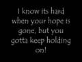 Hold On-with Lyrics - Youtube